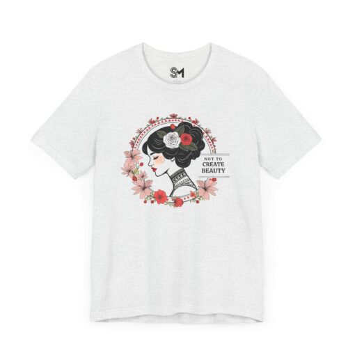 Not to create beauty Unisex Jersey Short Sleeve Tee - Image 15