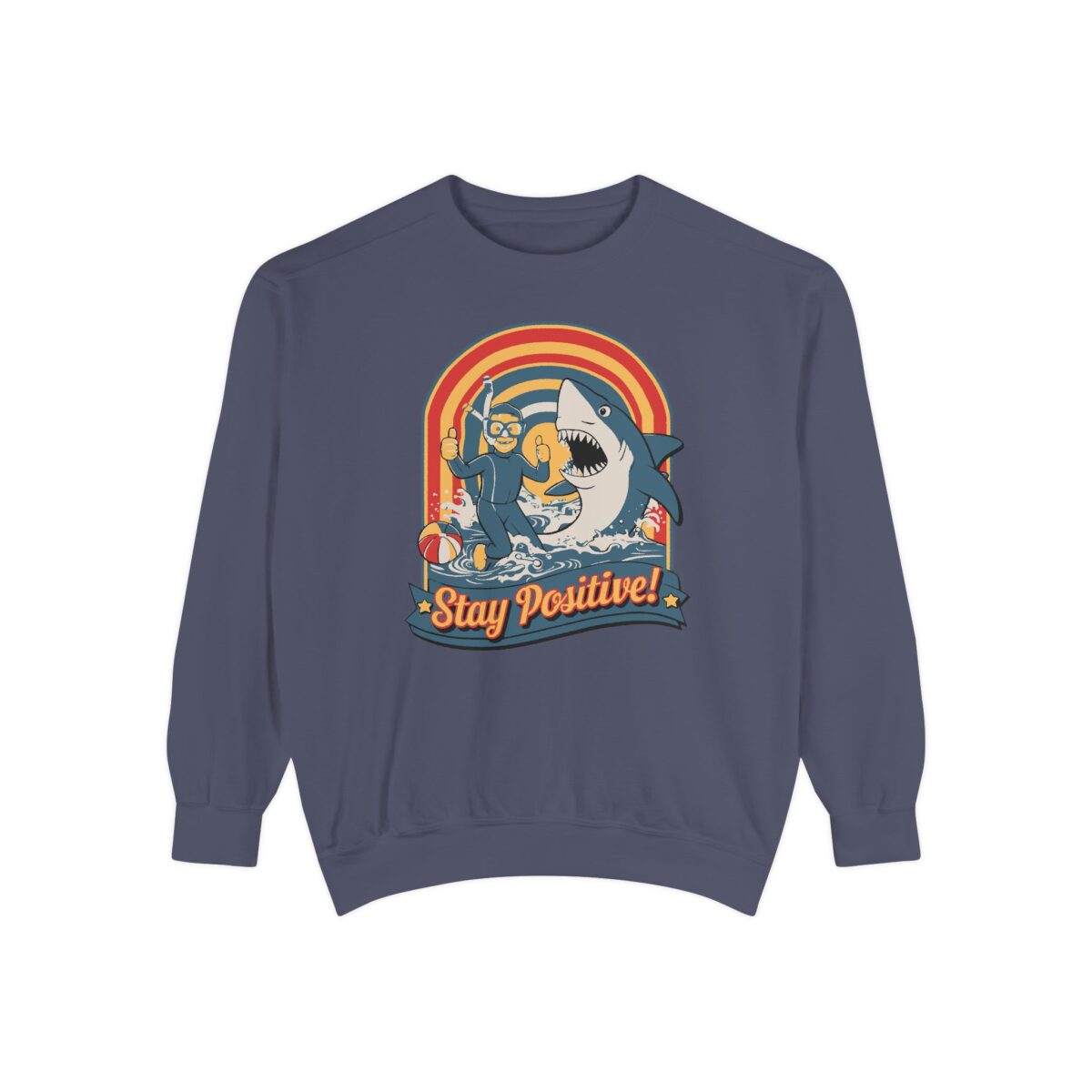 Stay positive Unisex Garment-Dyed Sweatshirt - Image 25