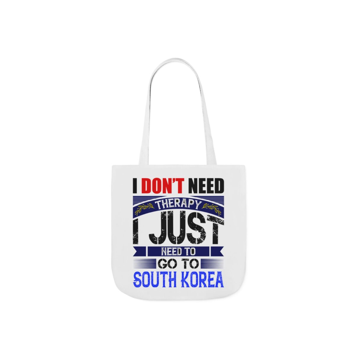 I don't need therapy Canvas Tote Bag, 5-Color Straps - Image 13