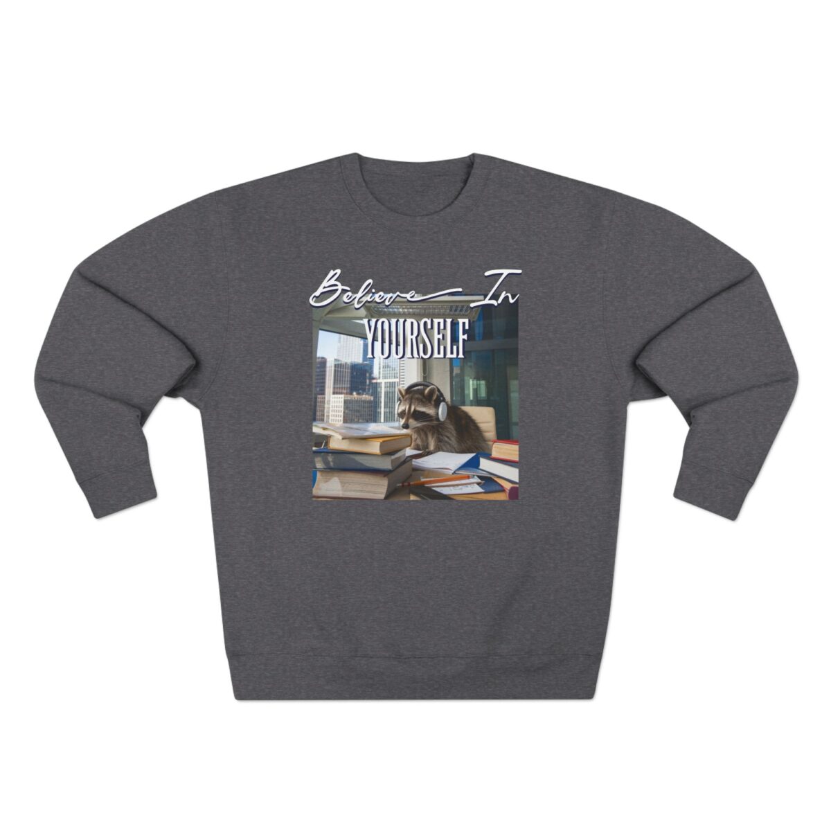 Believe in yourself Unisex Crewneck Sweatshirt - Image 5