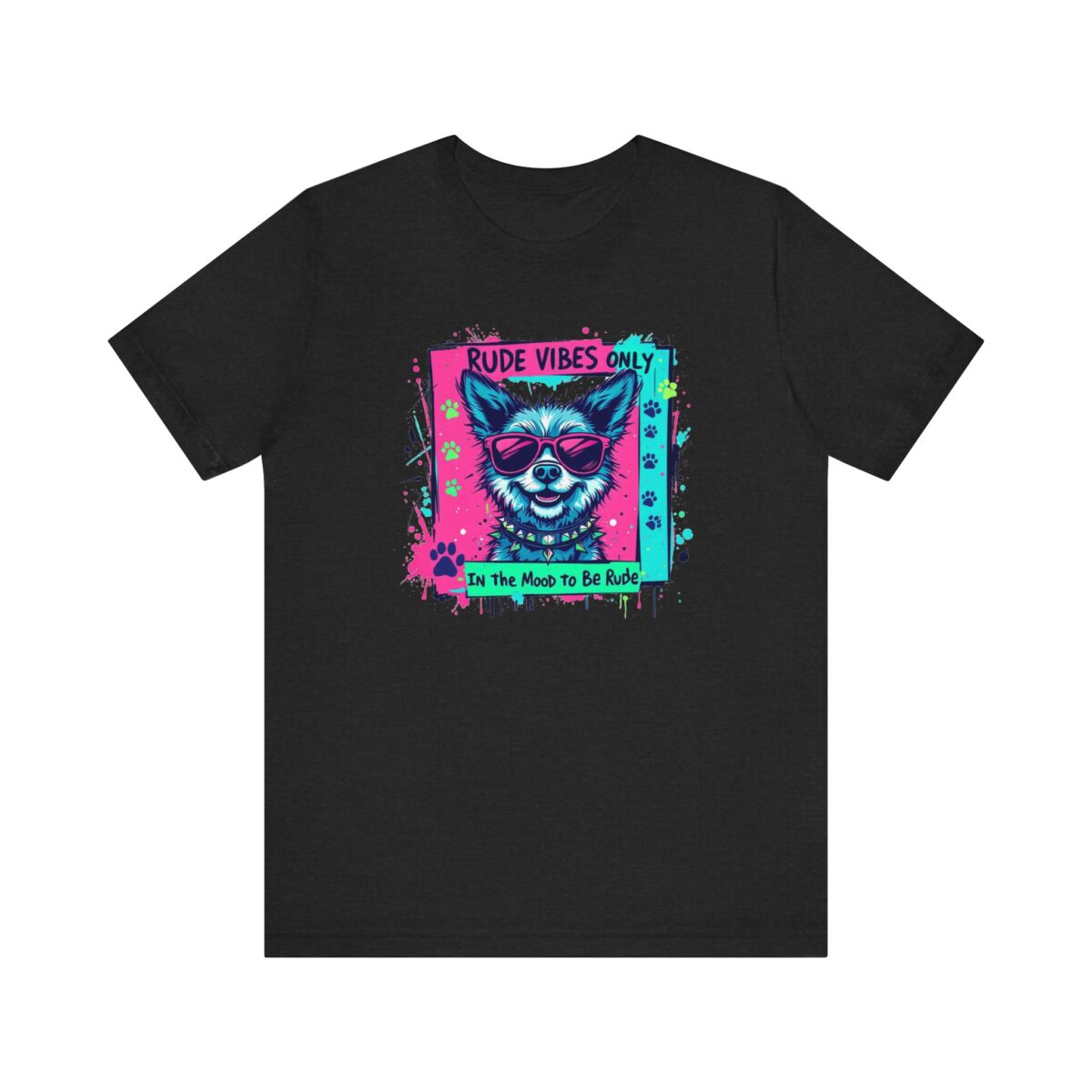 Rude vibes only Unisex Jersey Short Sleeve Tee - Image 5