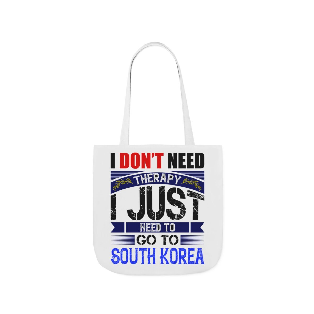 I don't need therapy Canvas Tote Bag, 5-Color Straps - Image 29