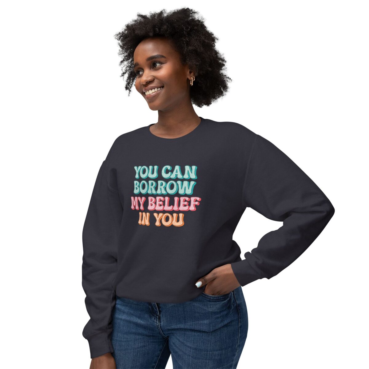 Yohave my belief in you Unisex Lightweight u can Crewneck Sweatshirt - Image 23