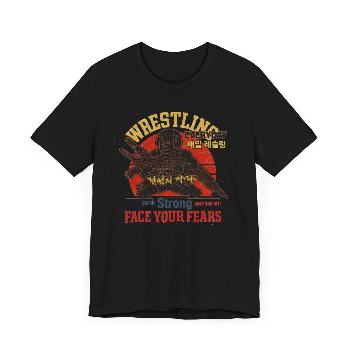 Wrestling Motivational Unisex Tee - Face Your Fears Everyday - Image 3