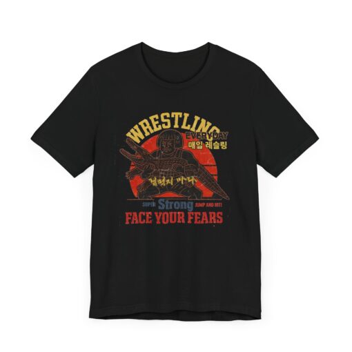 Wrestling Motivational Unisex Tee - Face Your Fears Everyday - Image 3