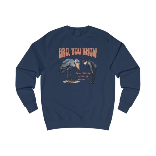 Bro, you know Unisex Sweatshirt - Image 11