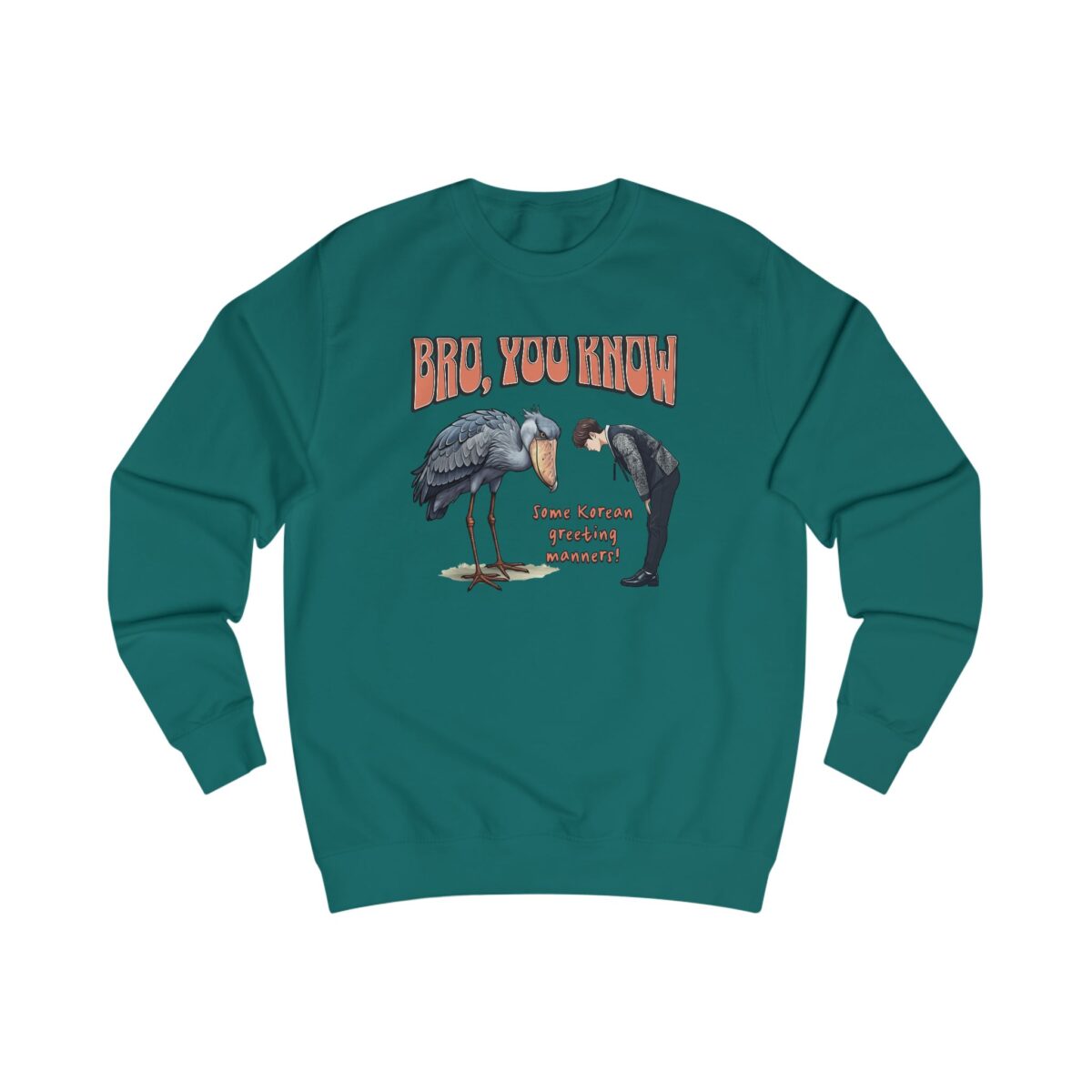 Bro, you know Unisex Sweatshirt - Image 9