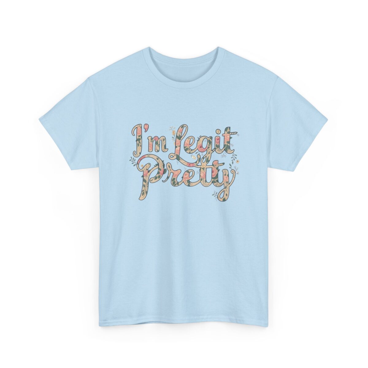 I'm legit pretty Unisex Heavy Cotton Tee - Image 31