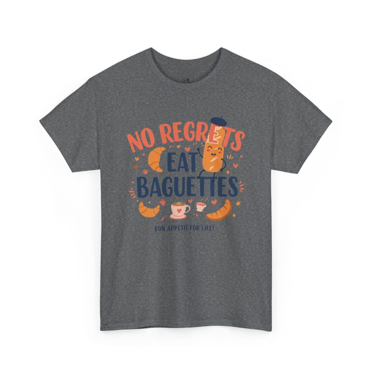 No Regrets Eat Baguettes Unisex Heavy Cotton Tee - Image 7