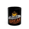 Coffee Break Black Mug (11oz, 15oz)