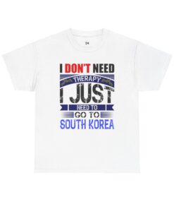 I just need to go to Korea Unisex Heavy Cotton Tee