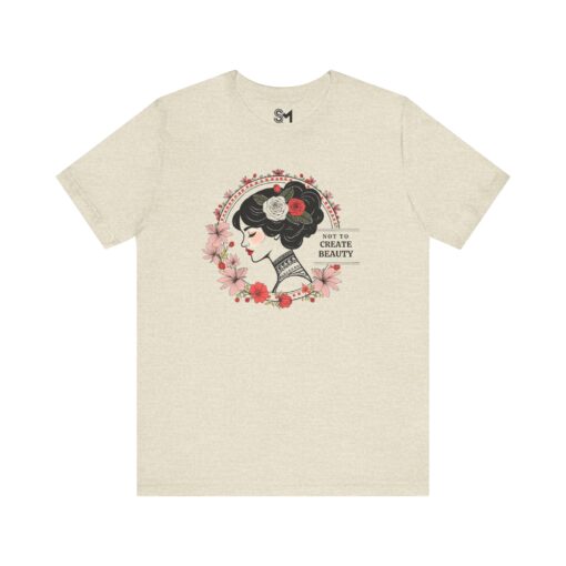 Not to create beauty Unisex Jersey Short Sleeve Tee - Image 29
