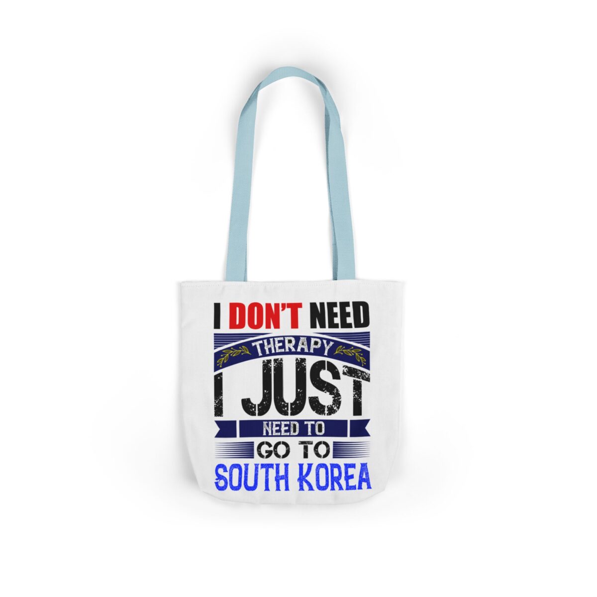 I don't need therapy Canvas Tote Bag, 5-Color Straps - Image 6