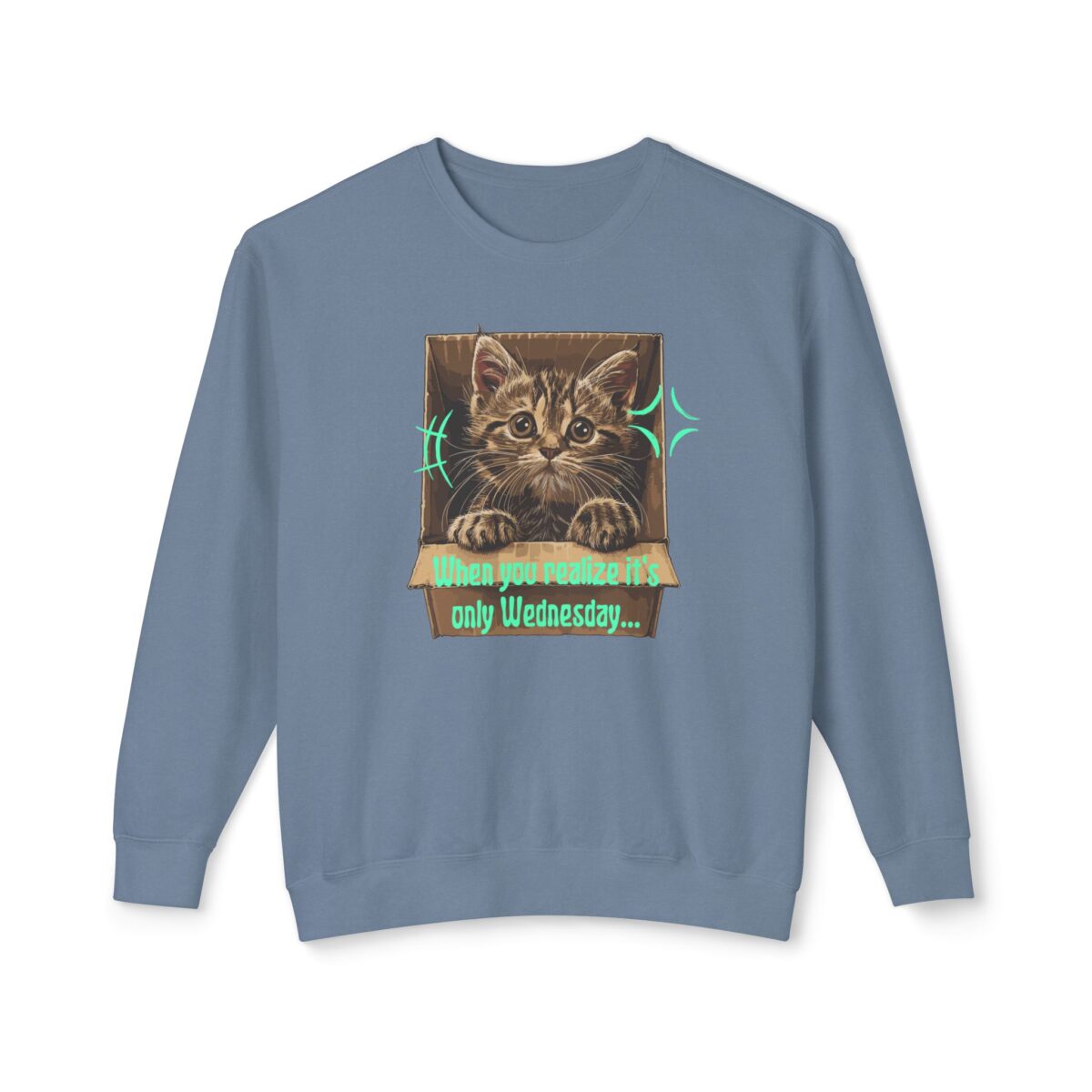 When you realize it's only Wednesday! Unisex Lightweight Crewneck Sweatshirt - Image 17