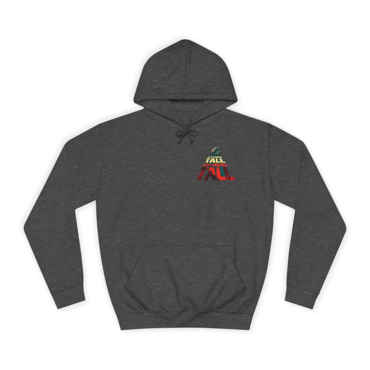 Stand tall keep moving Unisex College Hoodie - Image 13