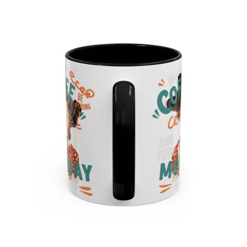 Strong Coffee Accent Coffee Mug (11, 15oz) - Image 4