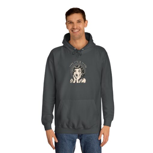 Oh my! I gotta buy this Unisex College Hoodie - Image 11