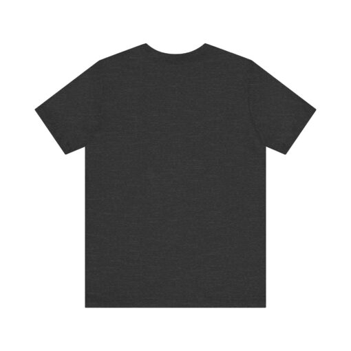 Stay true Unisex Jersey Short Sleeve Tee - Image 6