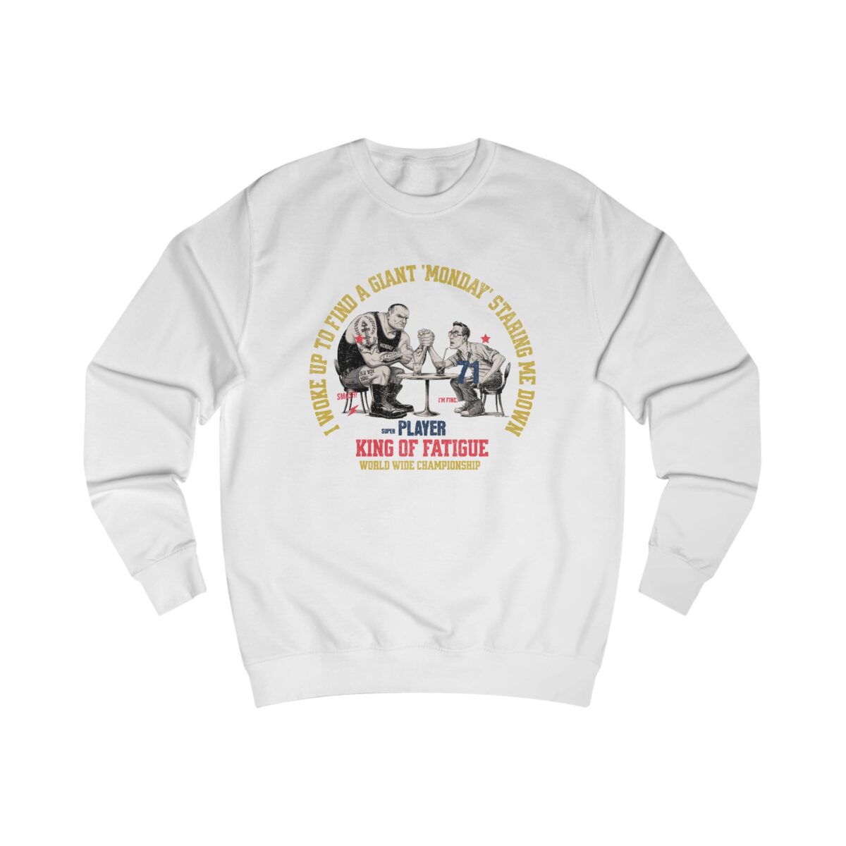 Mondays Unisex Sweatshirt