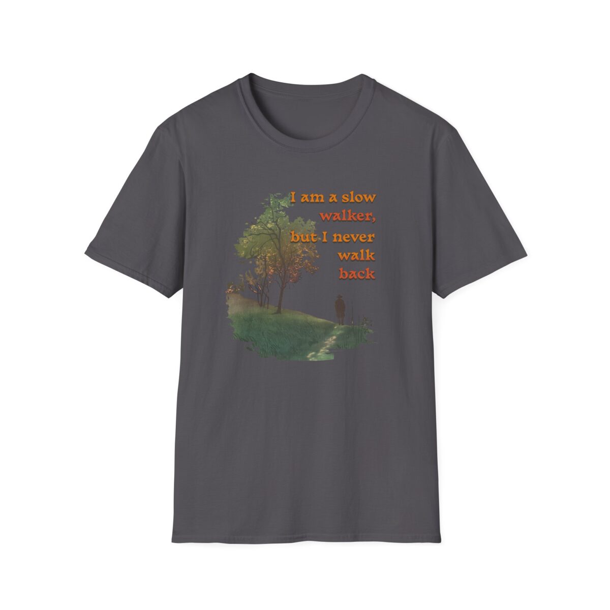 Never walk back Unisex Softstyle T-Shirt - Image 25
