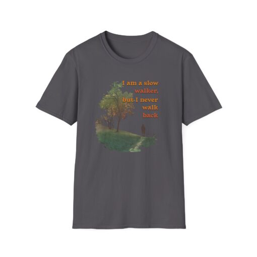 Never walk back Unisex Softstyle T-Shirt - Image 25