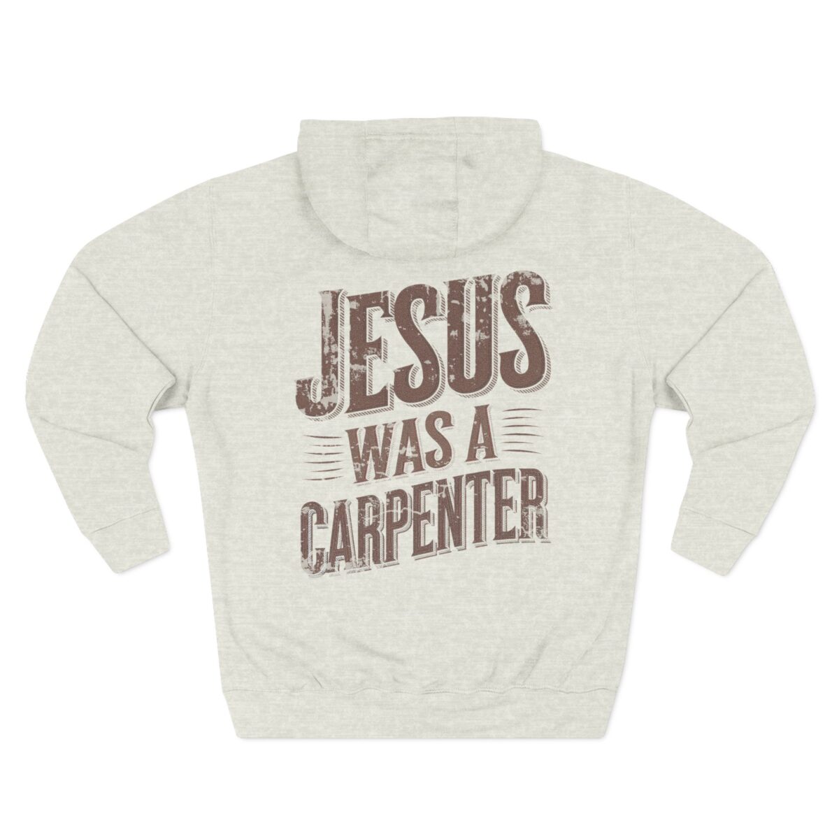 Jesus was a carpenter Three-Panel Fleece Hoodie - Image 26