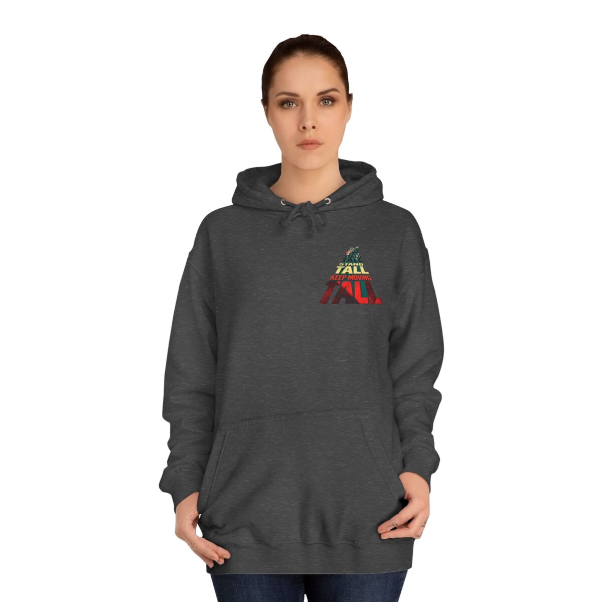 Stand tall keep moving Unisex College Hoodie - Image 16