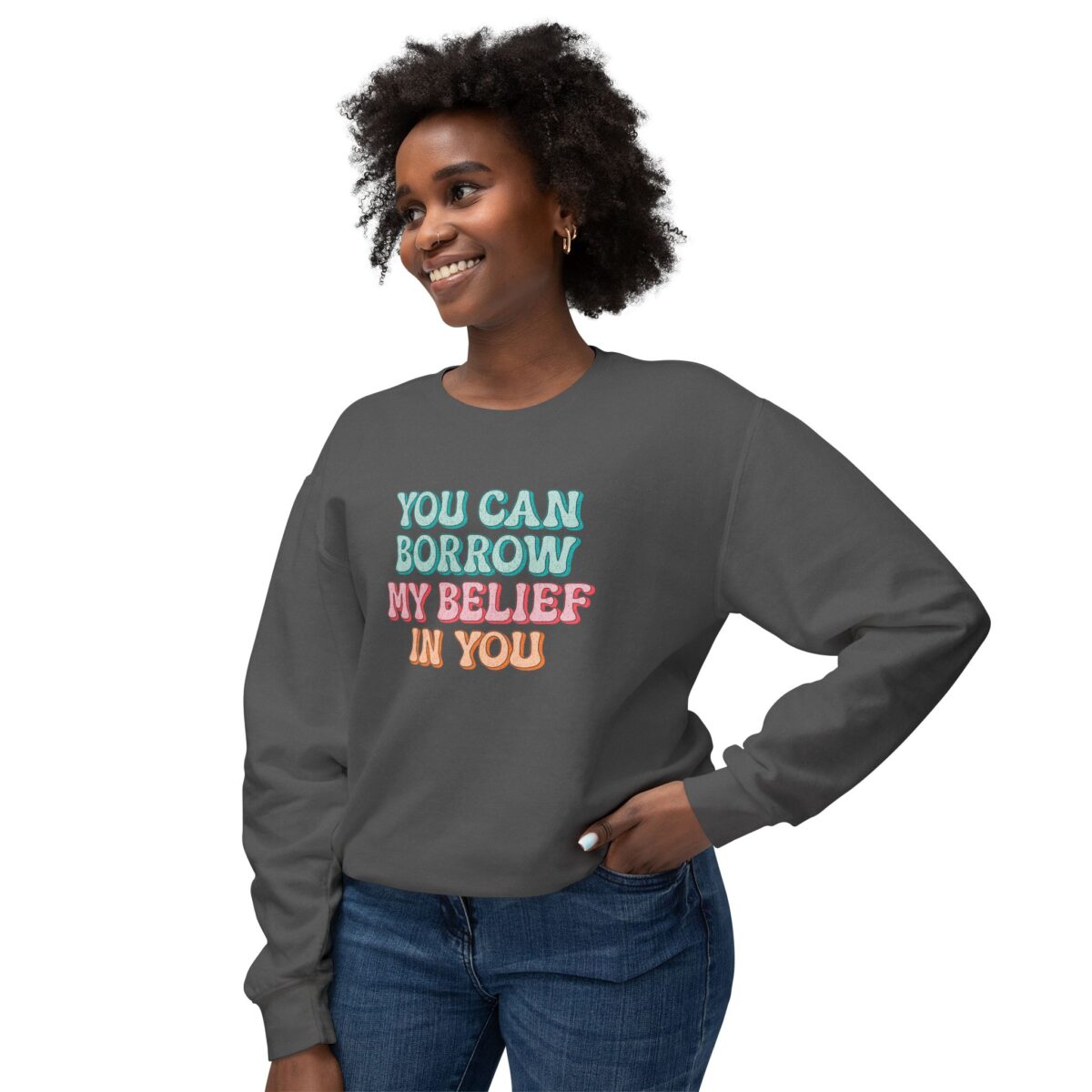 Yohave my belief in you Unisex Lightweight u can Crewneck Sweatshirt - Image 11