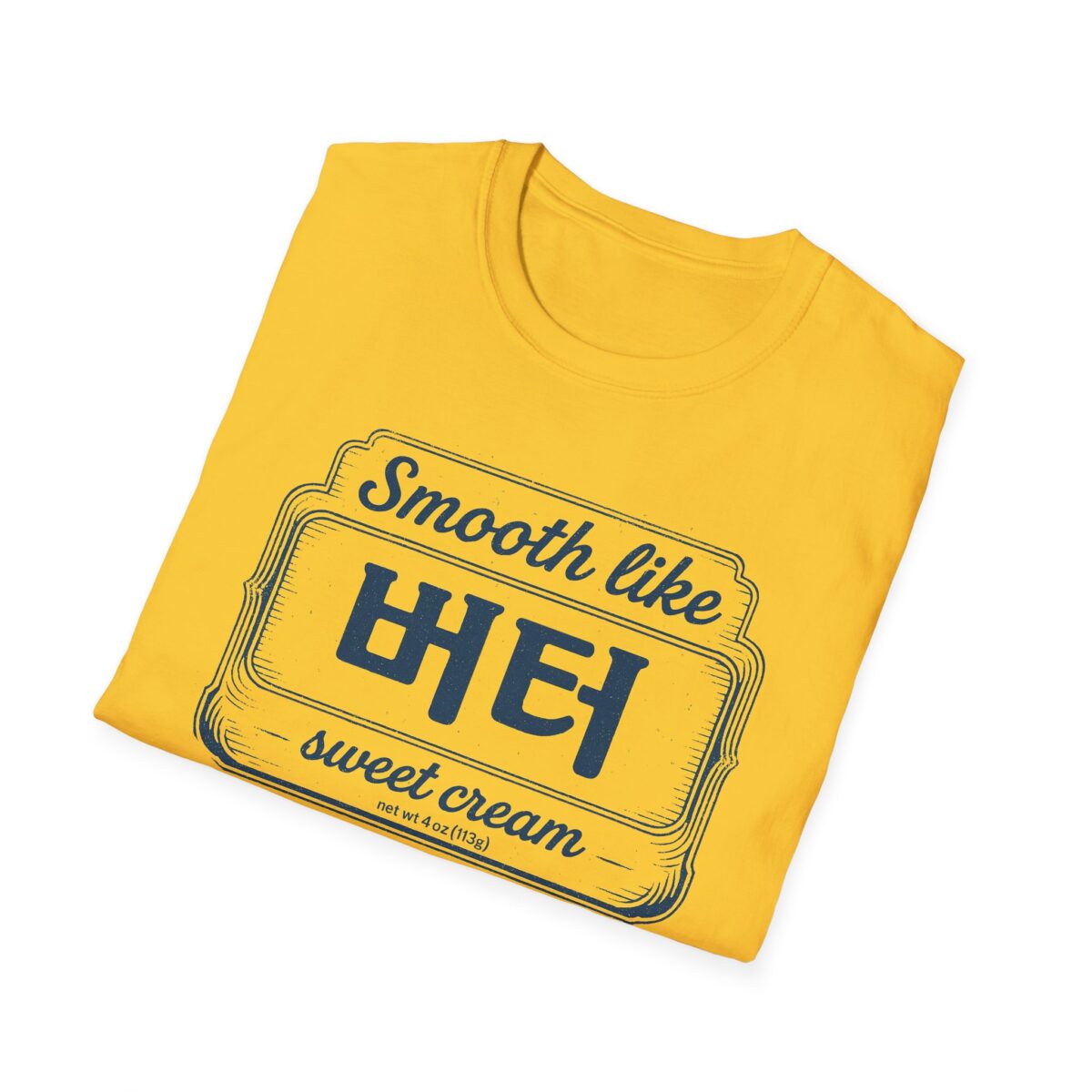 Smooth Like Butter Unisex T-Shirt - Softstyle Graphic Tee for Casual Vibes - Image 4