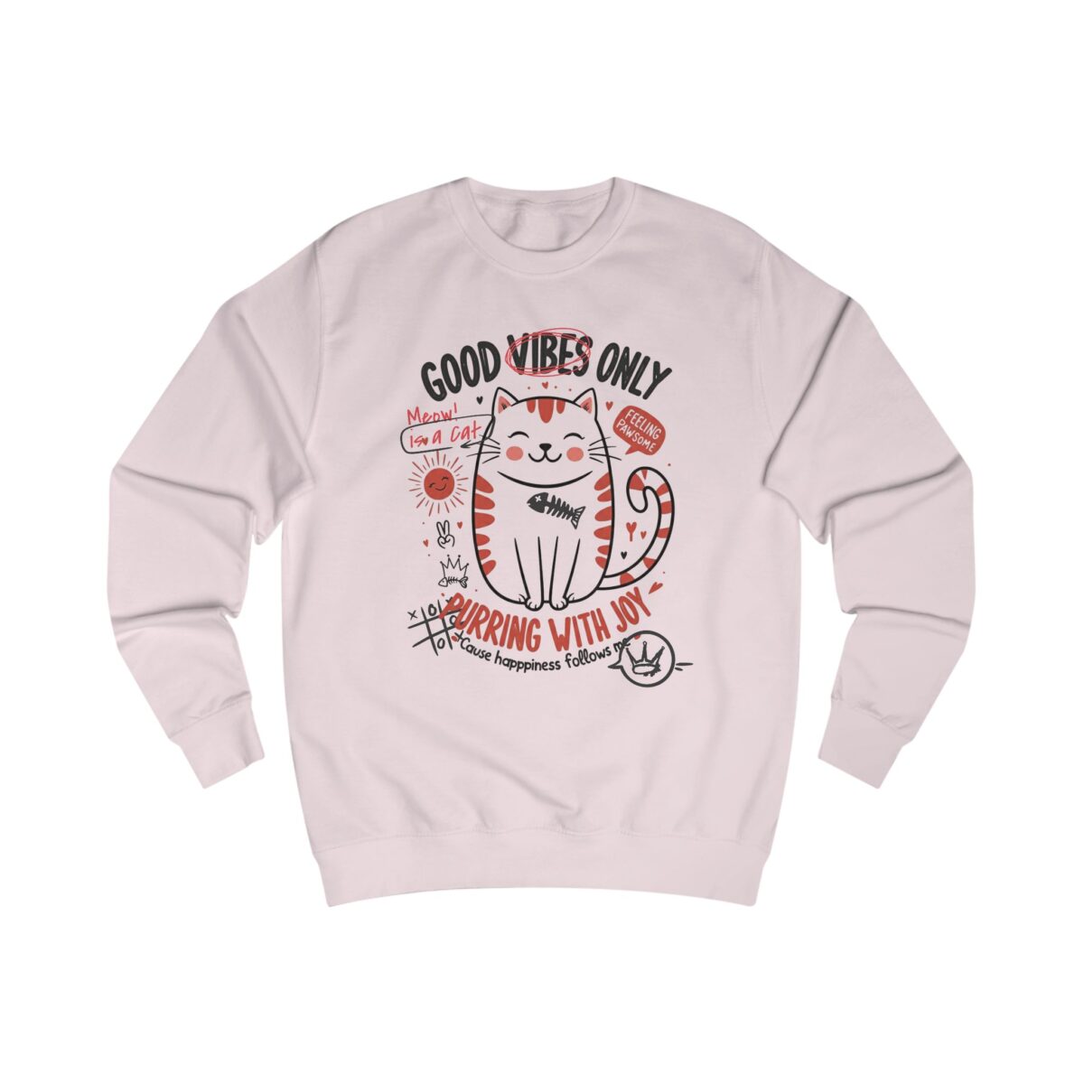 Good vibes only Unisex Sweatshirt - Image 11