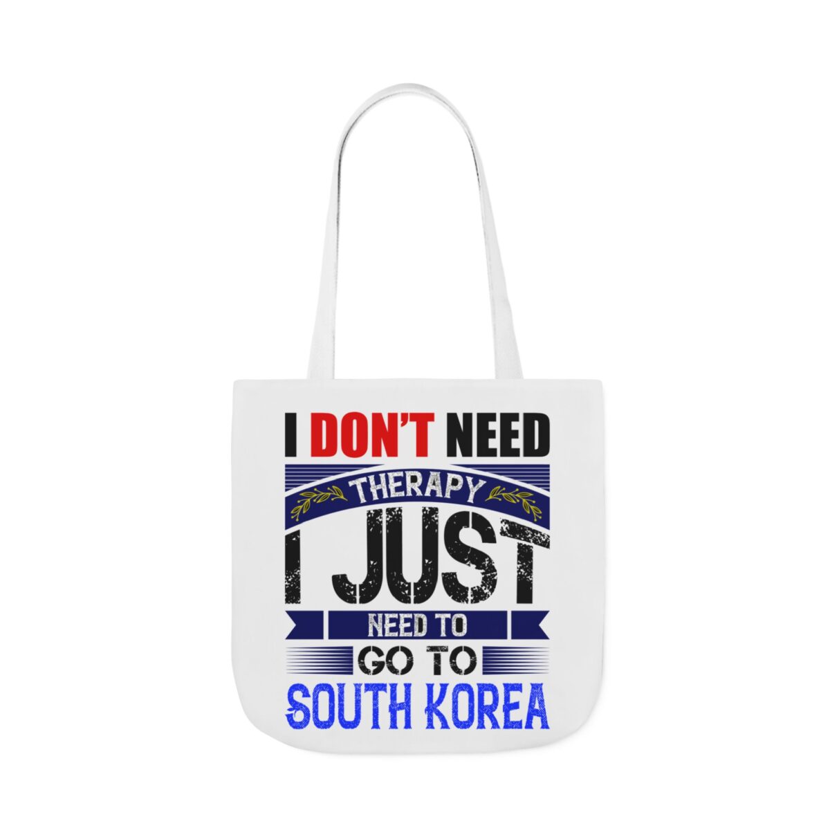 I don't need therapy Canvas Tote Bag, 5-Color Straps - Image 45
