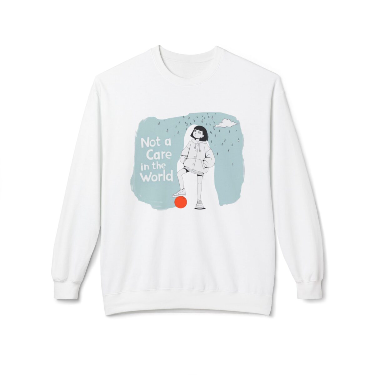 Not a care in the world Unisex Midweight Softstyle Fleece Crewneck Sweatshirt