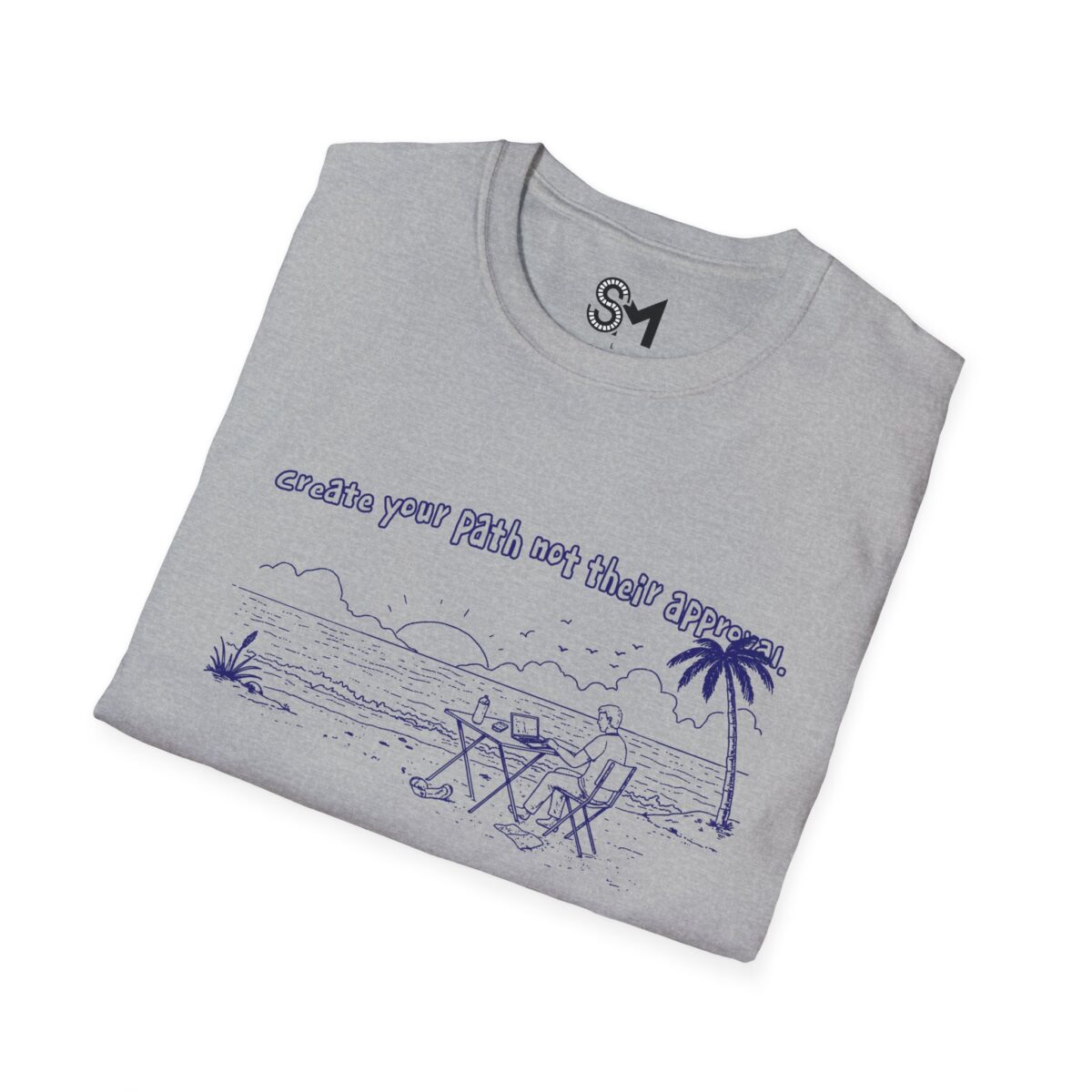 Create your path not their approval Unisex Softstyle T-Shirt - Image 16