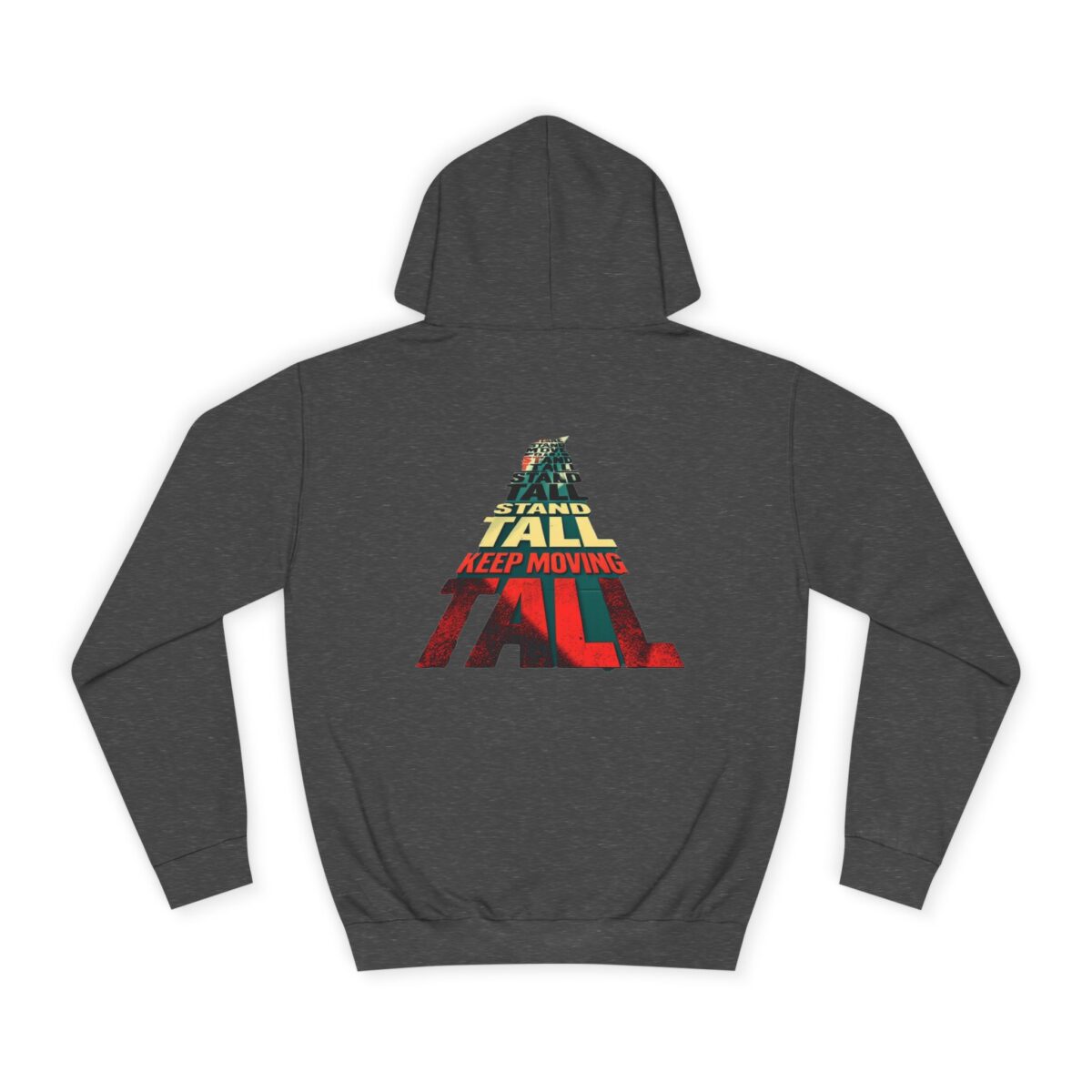 Stand tall keep moving Unisex College Hoodie - Image 14