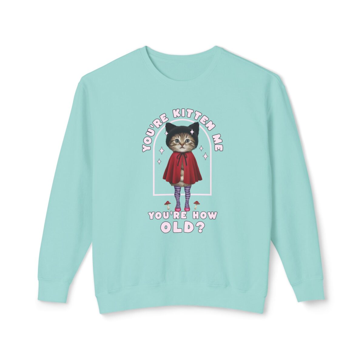 You're kitten me! Unisex Lightweight Crewneck Sweatshirt - Image 29