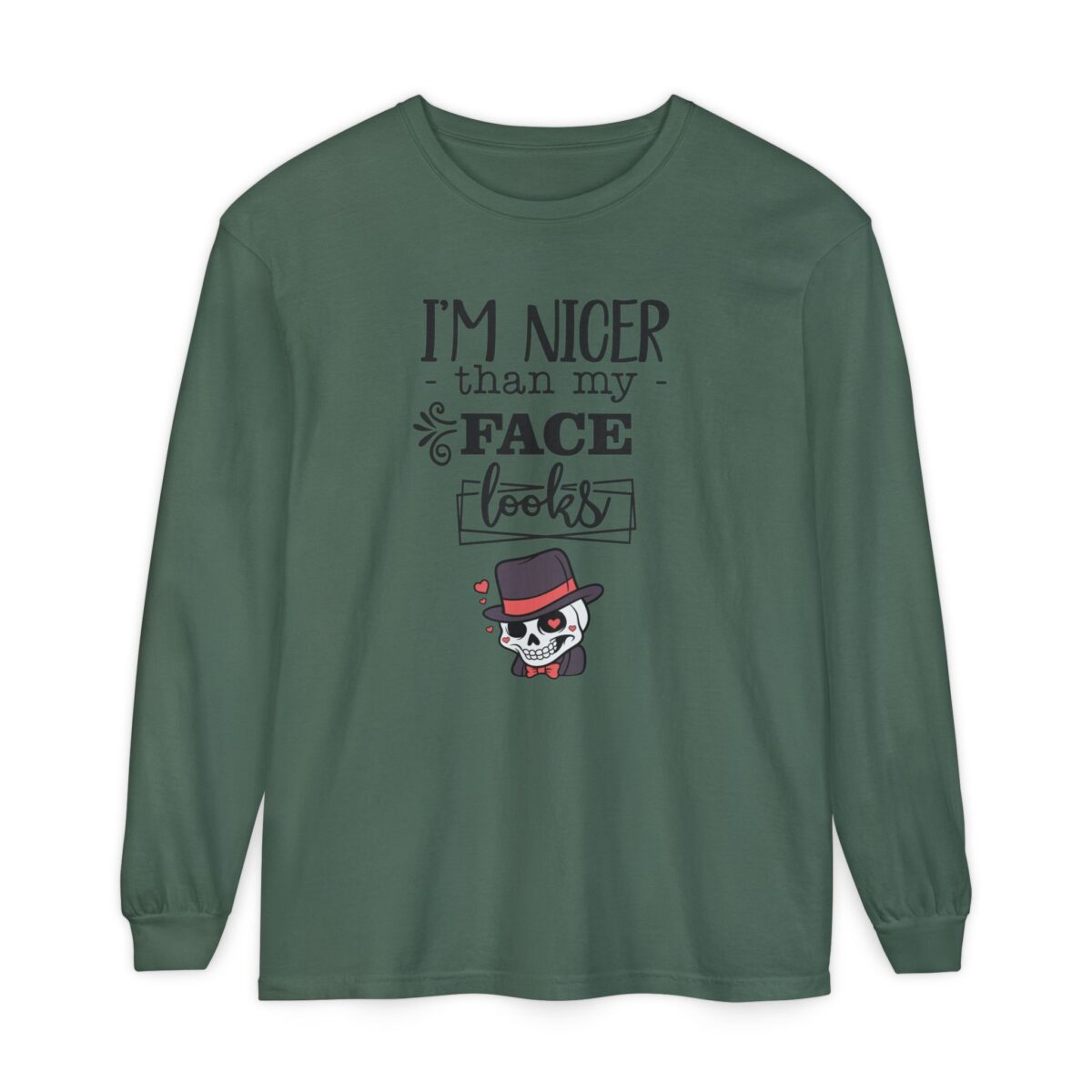 I am nicer than my face looks Unisex Garment-dyed Long Sleeve T-Shirt - Image 21