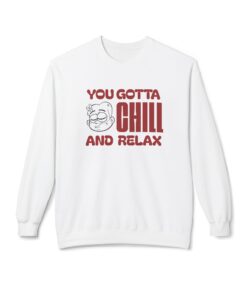 You gotta chill Unisex Midweight Softstyle Fleece Crewneck Sweatshirt