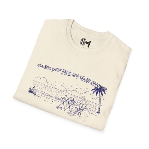 Create your path not their approval Unisex Softstyle T-Shirt - Image 20
