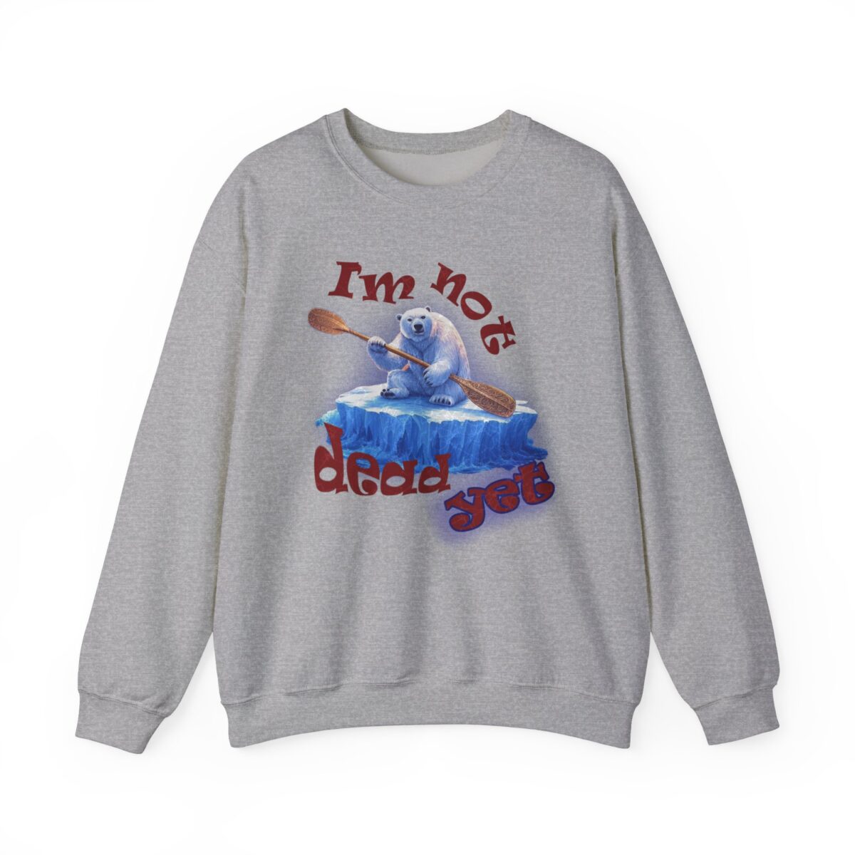 I'm not dead yet Unisex Heavy Blend™ Crewneck Sweatshirt - Image 5