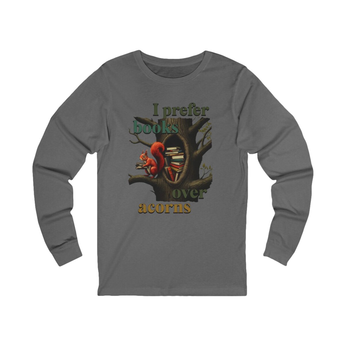 I prefer books over acorns Unisex Jersey Long Sleeve Tee - Image 3