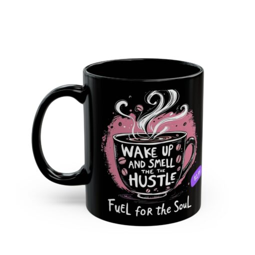 Fuel for the Soul Black Mug (11oz, 15oz) - Image 3