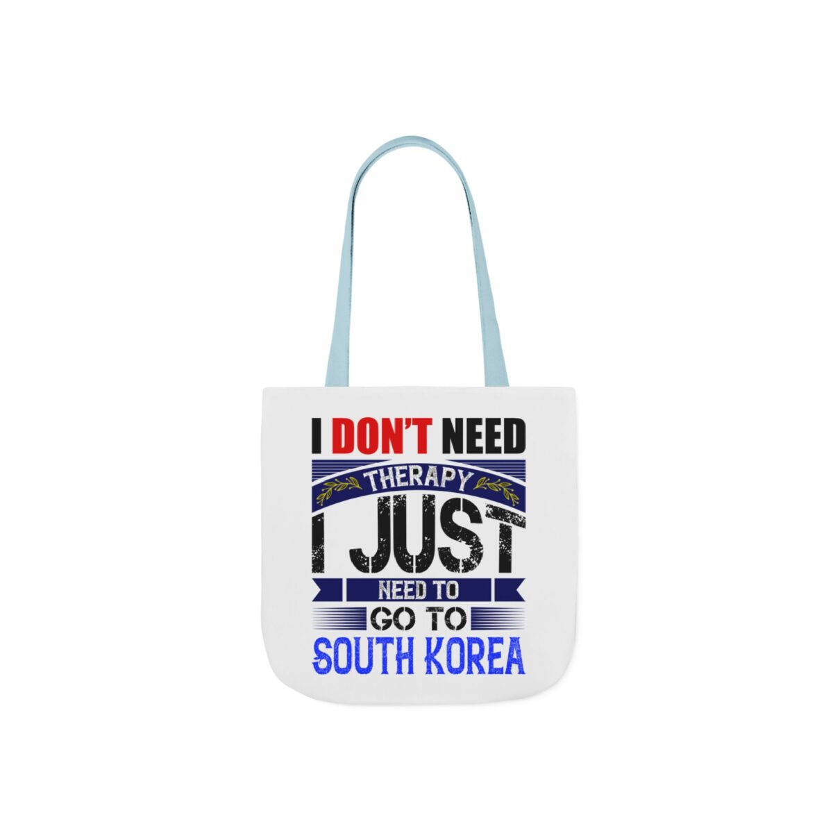 I don't need therapy Canvas Tote Bag, 5-Color Straps - Image 5