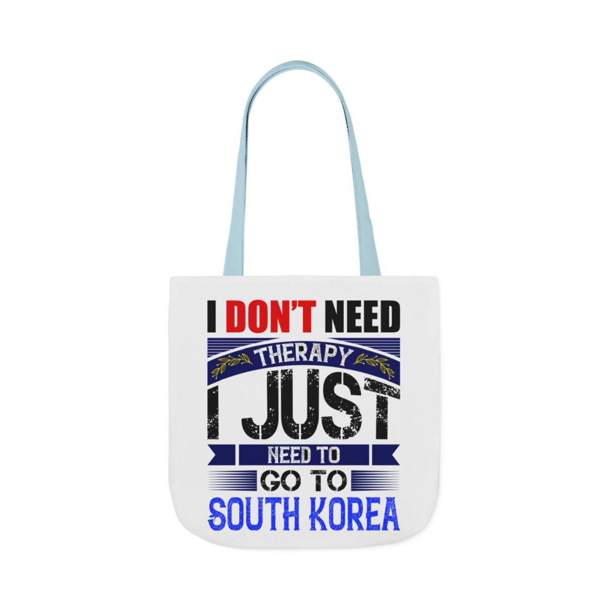 I don't need therapy Canvas Tote Bag, 5-Color Straps - Image 37