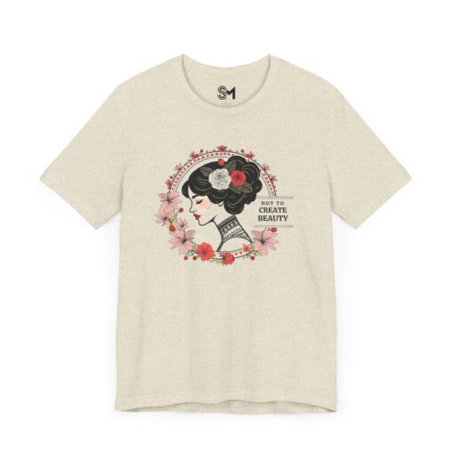 Not to create beauty Unisex Jersey Short Sleeve Tee - Image 31