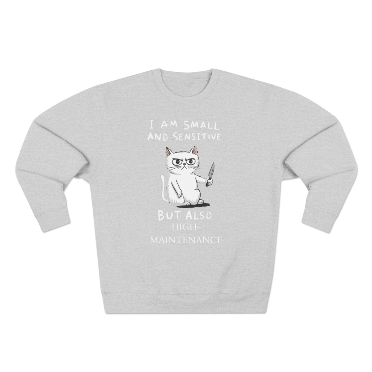 I'm high- maintenance Unisex Crewneck Sweatshirt