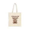 I shredded the toilet paper.Cotton Canvas Tote Bag