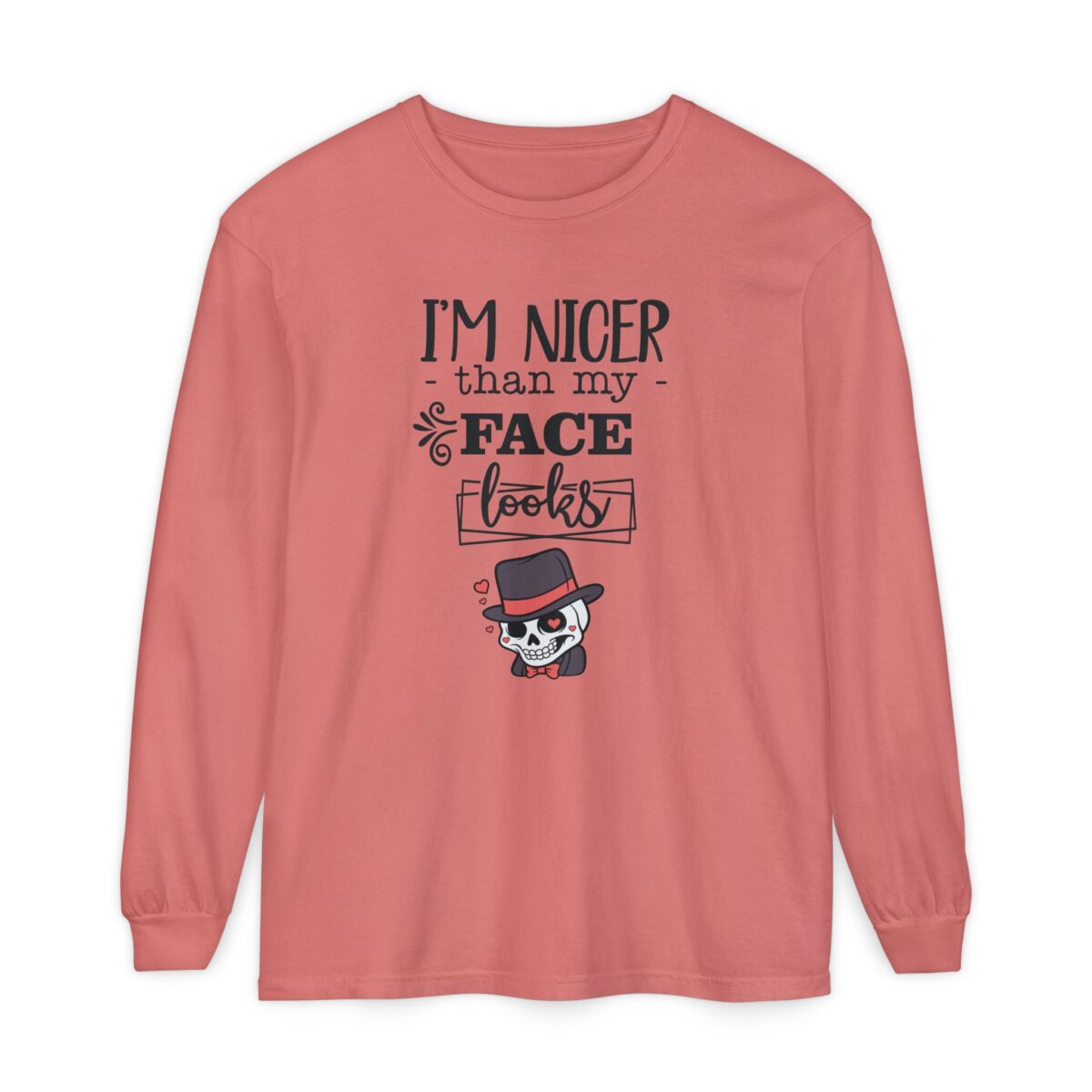 I am nicer than my face looks Unisex Garment-dyed Long Sleeve T-Shirt - Image 37