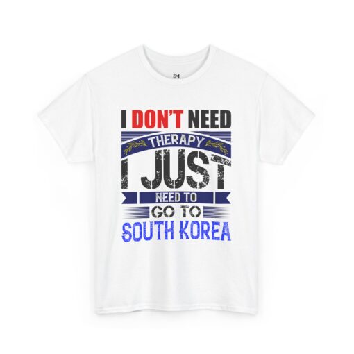 I just need to go to Korea Unisex Heavy Cotton Tee - Image 3