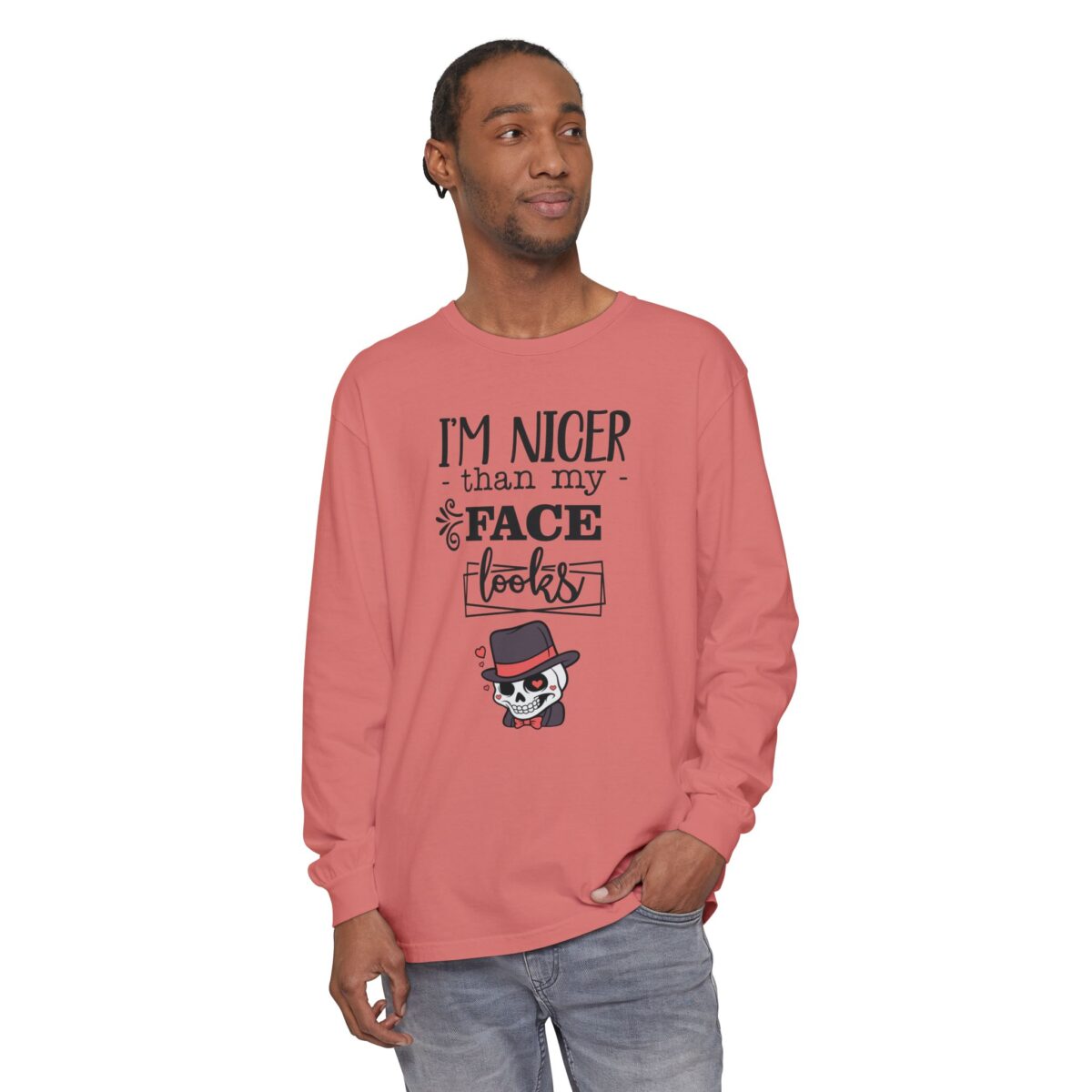 I am nicer than my face looks Unisex Garment-dyed Long Sleeve T-Shirt - Image 39