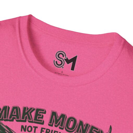Make Money Unisex Softstyle T-Shirt - Image 35